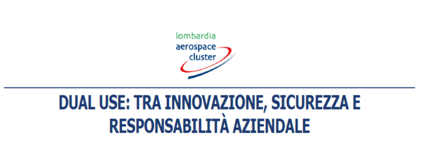 DUAL USE: TRA INNOVAZIONE, SICUREZZA E RESPONSABILITÀ AZIENDALE